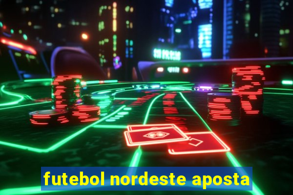 futebol nordeste aposta